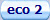eco 2