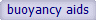 buoyancy aids